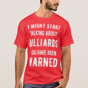 Ik kan beginnen praten over Billiards Funny Desi T-shirt