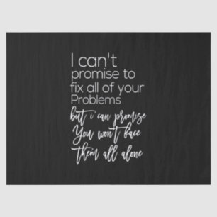 ik kan beloven dat je ze niet alleen tegenkomt tissuepapier