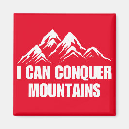 Ik kan bergen veroveren Inspirerend quote Magneet