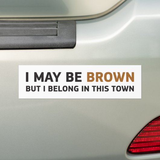 IK KAN BROEIEN, MAAR IK BEN IN DEZE STAD. BUMPERSTICKER (Op auto)