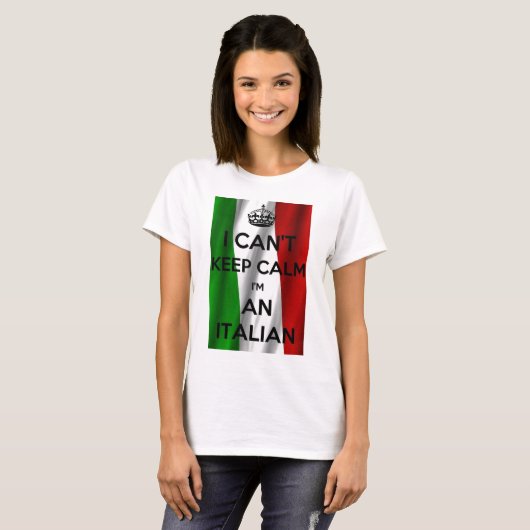 IK KAN CALM NIET HOUDEN... IK BEN ITALIAANS T-SHIRT (Voorkant volledig)