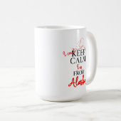 Ik kan Calm niet houden, ik ben van Alaska. Koffiemok (Voorkant rechts)