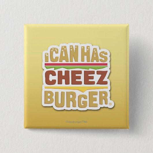 Ik kan Cheezburger hebben (schaduw) Vierkante Button 5,1 Cm (Voorkant)