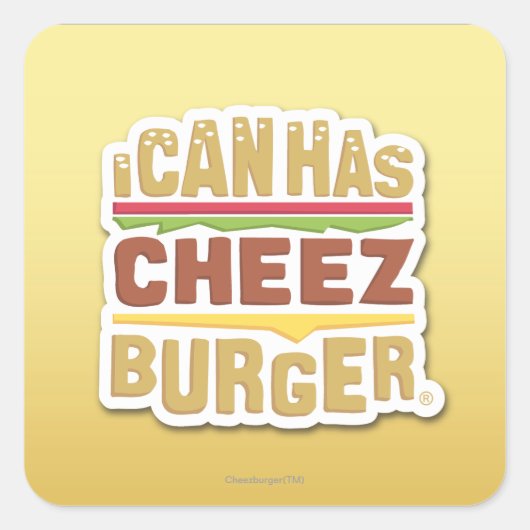Ik kan Cheezburger hebben (schaduw) Vierkante Sticker (Voorkant)