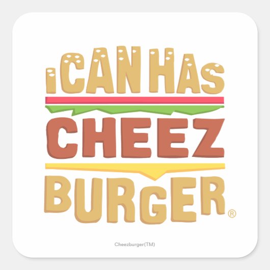 Ik kan Cheezburger hebben Vierkante Sticker (Voorkant)