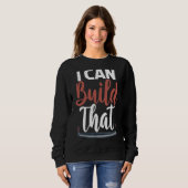 Ik kan dat statement Carpentry Woodworkarbeider bo Trui (Voorkant volledig)
