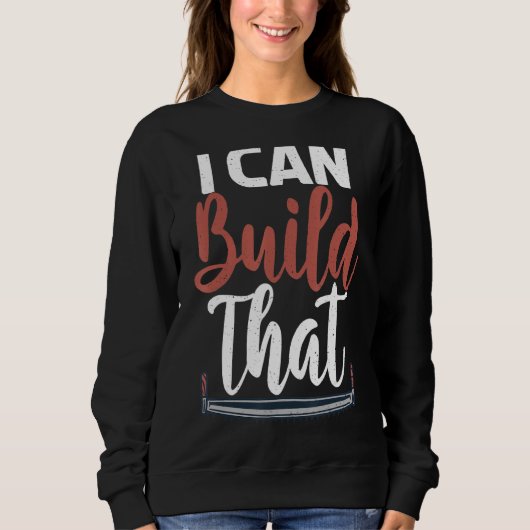 Ik kan dat statement Carpentry Woodworkarbeider bo Trui (Voorkant)