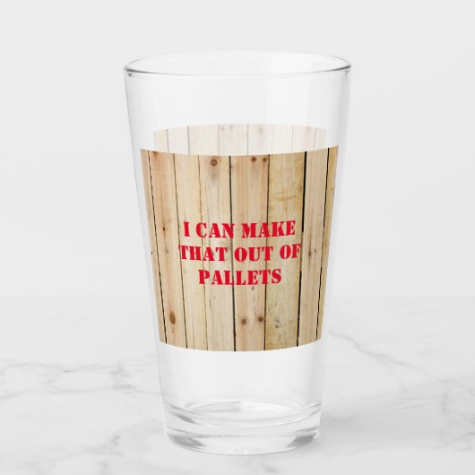 IK KAN DAT UIT PALLETS MAKEN GLAS (Voorkant)