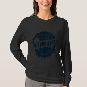 Ik kan dat Woodworking Carpenter maken T-shirt