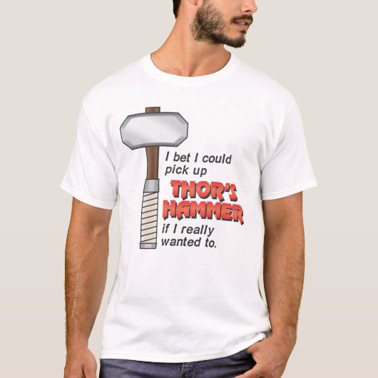 Ik kan de hamer van Thor oppakken T-shirt (Voorkant)