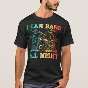 Ik kan de hele nacht slaan - Grappige drummer drum T-shirt