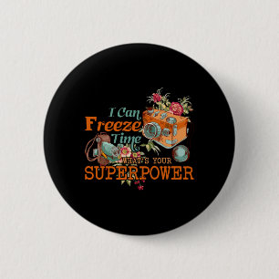 Ik kan de Superpower Floral Camera tijd bevriezen Ronde Button 5,7 Cm