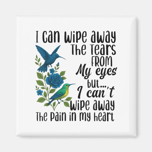 Ik kan de tranen van mijn ogen wegvegen, maar ik k magneet (Voorkant)