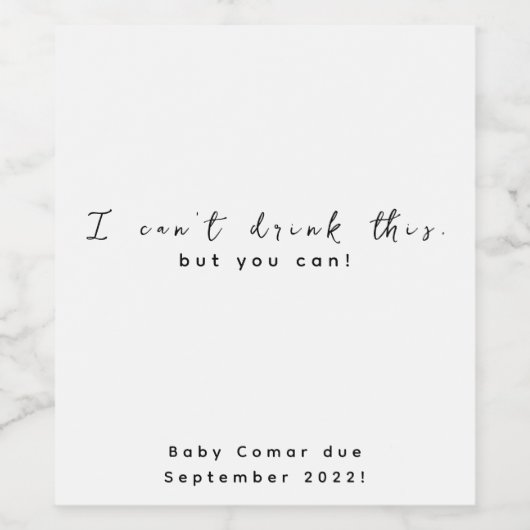 Ik kan deze Baby/Zwangerschap aankondiging niet dr Wijn Etiket (Enkel label)