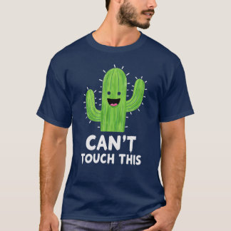 Ik kan deze grappige cactus niet aanraken t-shirt