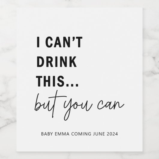 Ik kan deze Zwangerschapsaankondiging niet Drinken Wijn Etiket (Enkel label)