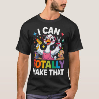 Ik Kan Die Grappige Ambachtelijke Gans Totaal Make T-shirt