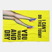 Ik kan dit niet doen - jij was & Dry Kitchen Towel Theedoek (Horizontaal)