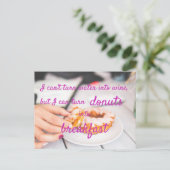 Ik kan donuts in ontbijt / grappig maken briefkaart (Staand voorkant)