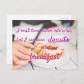 Ik kan donuts in ontbijt / grappig maken briefkaart (Voorkant / Achterkant)