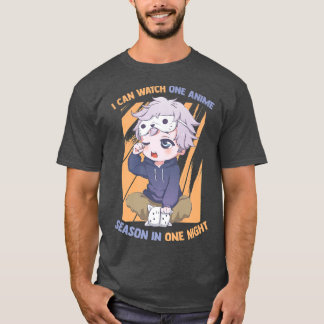 Ik kan één Anime-seizoen in één nacht zien - Kawai T-shirt