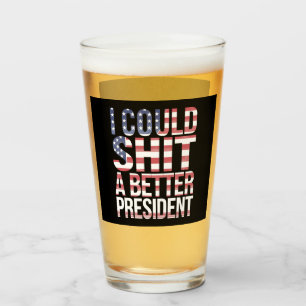 Ik Kan Een Betere President Shirts Anti Trump Glas