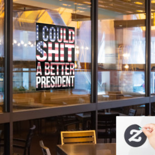 Ik Kan Een Betere President Shirts Anti Trump Raamsticker