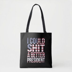 Ik Kan Een Betere President Shirts Anti Trump Tote Bag
