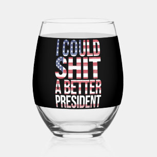 Ik Kan Een Betere President Shirts Anti Trump Wijnglas Zonder Voet
