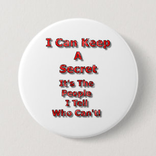 Ik Kan Een Geheim Bewaren Ronde Button 7,6 Cm