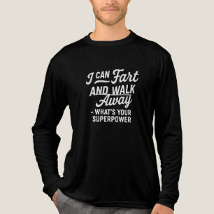 Ik kan een scheet laten en weglopen wat is jouw su Tri-Blend shirt