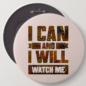 Ik kan en ik wil. Let op mij, Inspirerend Button (Voorkant /achterkant)