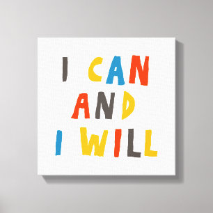 Ik kan en ik zal canvas afdruk