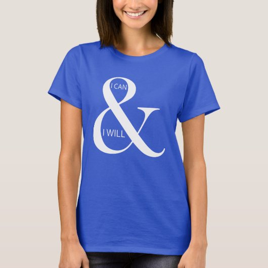 Ik kan en ik zal Motivatie zijn T-shirt (Voorkant)