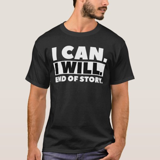 Ik kan en ik zal t-shirt (Voorkant)