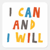 Ik kan en ik zal vierkante sticker (Voorkant)