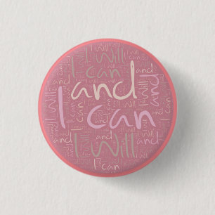 Ik kan en zal roze zijn ronde button 3,2 cm
