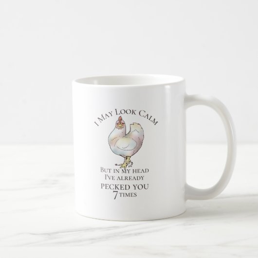 "Ik kan er kalm uitzien" Chicken Koffiemok (Rechts)