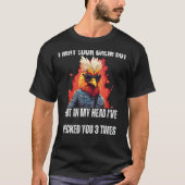 Ik kan er kalm uitzien Funny Rooster Humor Sarcast T-shirt (Voorkant)