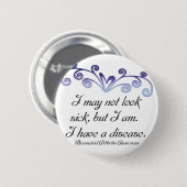 Ik kan er niet ziek uitzien...reumatoïde artritis ronde button 5,7 cm (Voorkant /achterkant)