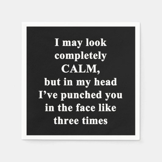 Ik kan er volledig kalm uitzien servet (Voorkant)