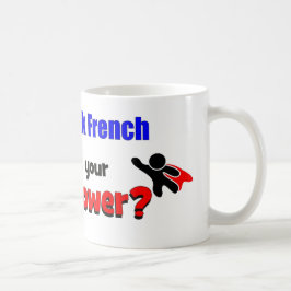 Ik kan Frans spreken. Wat is je supermacht? Koffiemok