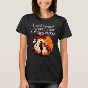 Ik kan geen blad zijn met koel lopend Herfst Man m T-shirt