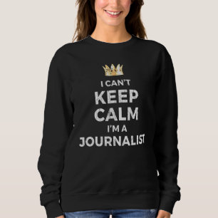 Ik kan geen Calm Journalist Graphic houden Trui