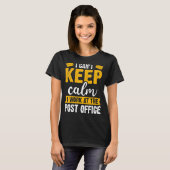 Ik kan geen Calm Postal Worker Mailman & Mail Auto T-shirt (Voorkant volledig)