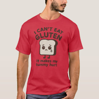 Ik kan geen gluten eten, het doet mijn buik pijn t-shirt