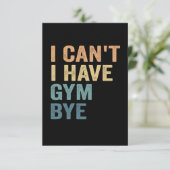 Ik kan geen Gym tot ziens hebben, grappige fitness Bedankkaart (Staand voorkant)