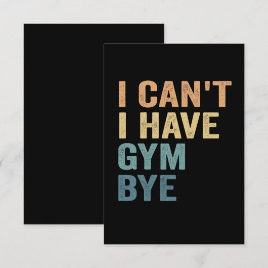 Ik kan geen Gym tot ziens hebben, grappige fitness Bedankkaart (Voorkant / Achterkant)