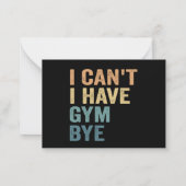 Ik kan geen Gym tot ziens hebben, grappige fitness Notitiekaartje (Achterkant)
