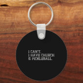 Ik kan geen kerk en kletskoek hebben sleutelhanger (Voorkant)